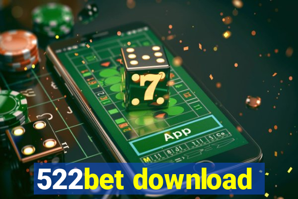522bet download